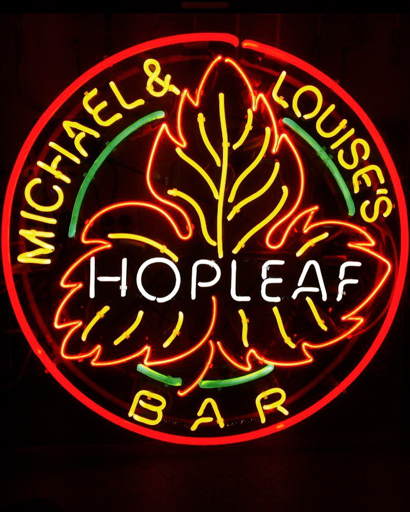 Michael and Louises Hopleaf Bar Neon Sign